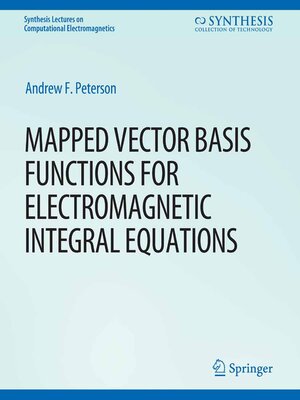 cover image of Mapped Vector Basis Functions for Electromagnetic Integral Equations